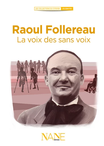 Raoul Follereau  -  - NANE EDITIONS