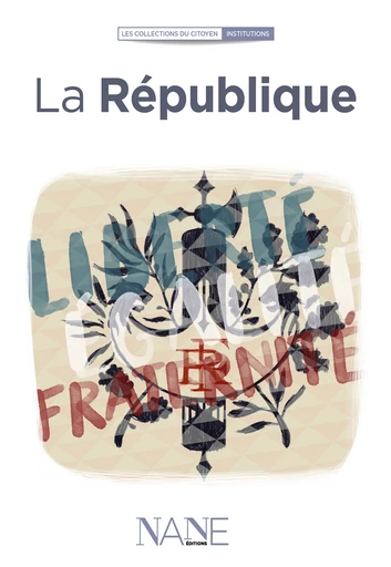 La République -  - NANE EDITIONS