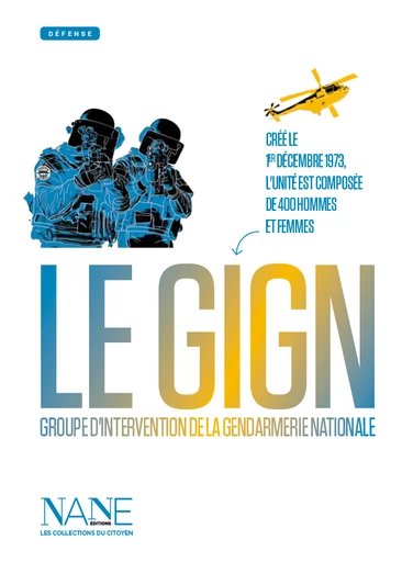 Le GIGN - Marie-Gabrielle Slama, Quentin De Pimodan - NANE EDITIONS