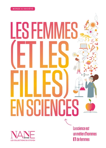 Les Femmes (et les filles) en Sciences - Marina Bellot - NANE EDITIONS