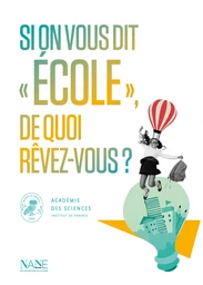 Si on vous dit "École", de quoi rêvez-vous ?